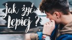 Jak żyć